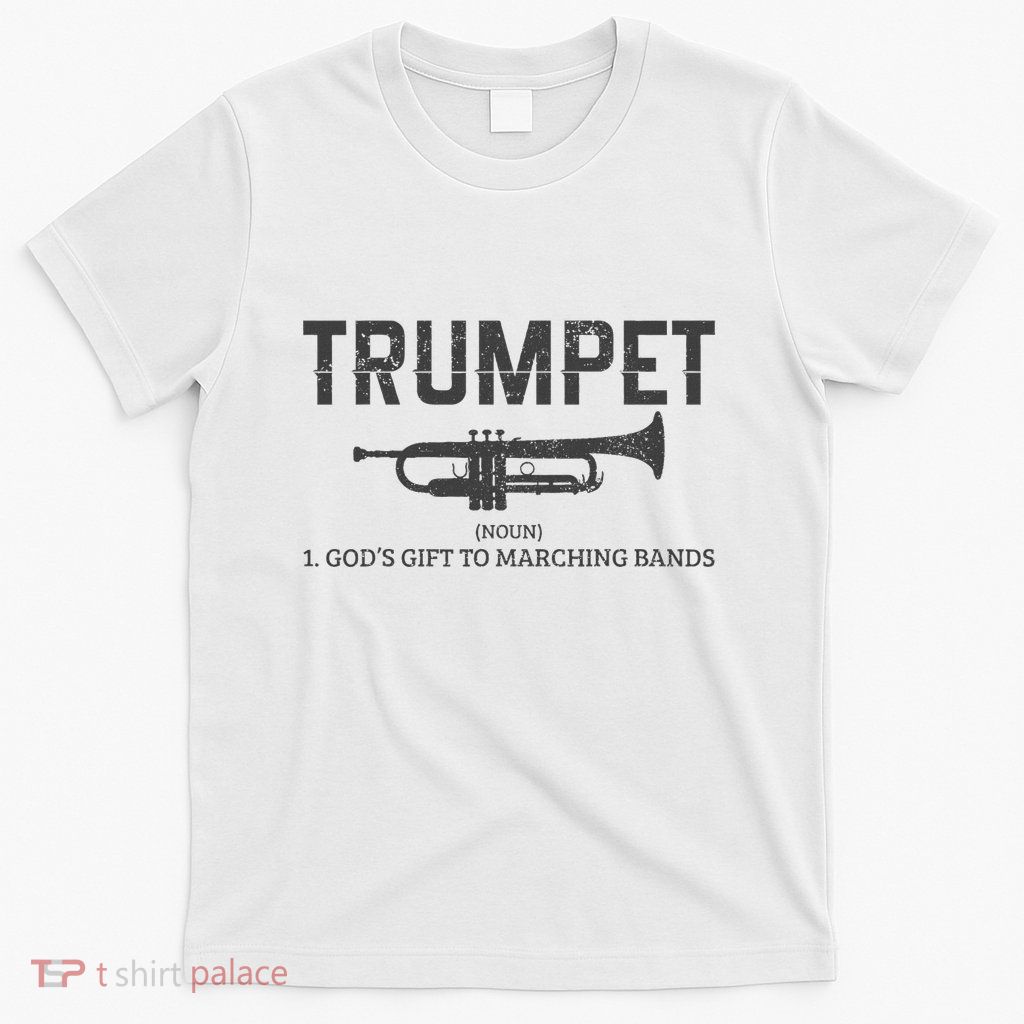 Trumpet Definition Funny Marching Band Musician Gift T-Shirt
