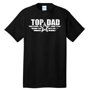 Top Dad Father Day Birthday Gifts Tall T-Shirt