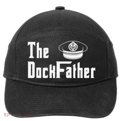 The Dock Father Captain Of The Boat Dad Funny Fathers Day 7-Panel Snapback Hat