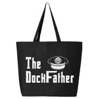 The Dock Father Captain Of The Boat Dad Funny Fathers Day 25L Jumbo Tote