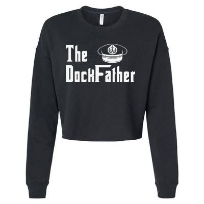 The Dock Father Captain Of The Boat Dad Funny Fathers Day Cropped Pullover Crew