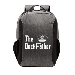 The Dock Father Captain Of The Boat Dad Funny Fathers Day Vector Backpack