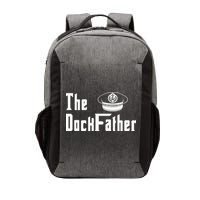 The Dock Father Captain Of The Boat Dad Funny Fathers Day Vector Backpack