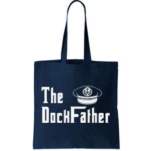 The Dock Father Captain Of The Boat Dad Funny Fathers Day Tote Bag