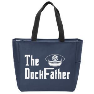 The Dock Father Captain Of The Boat Dad Funny Fathers Day Zip Tote Bag