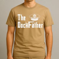 The Dock Father Captain Of The Boat Dad Funny Fathers Day T-Shirt
