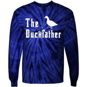 The Duckfather Funny Duck Father Dad Humor Fathers Day Tie-Dye Long Sleeve Shirt