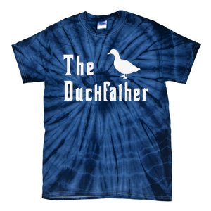 The Duckfather Funny Duck Father Dad Humor Fathers Day Tie-Dye T-Shirt