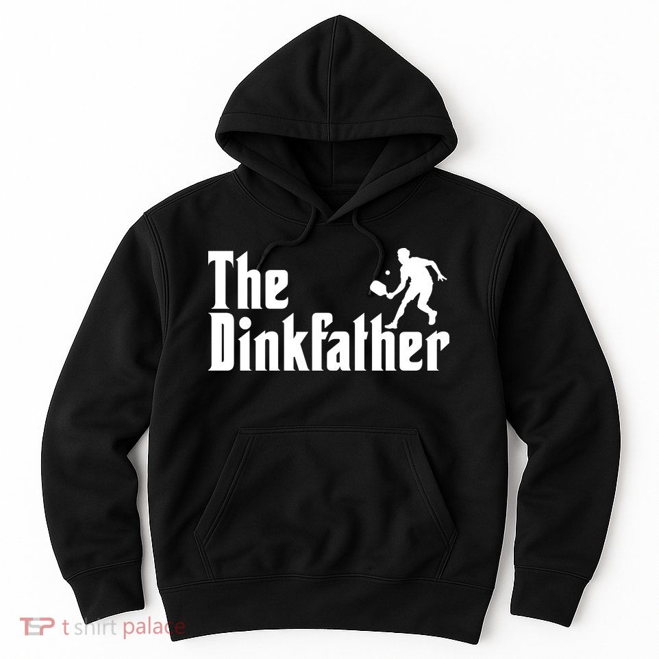 The Dinkfather Funny Pickleball Hoodie