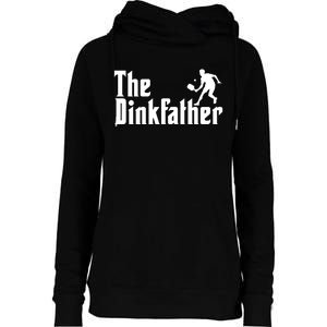 The Dinkfather Funny Pickleball Womens Funnel Neck Pullover Hood