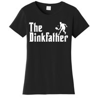 The Dinkfather Funny Pickleball Women's T-Shirt