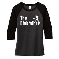 The Dinkfather Funny Pickleball Women's Tri-Blend 3/4-Sleeve Raglan Shirt