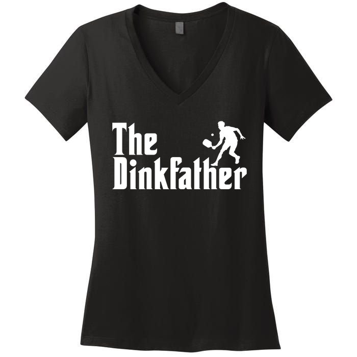 The Dinkfather Funny Pickleball Women's V-Neck T-Shirt