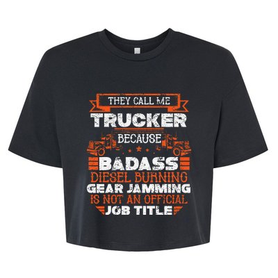 Truck Driver Funny Big Trucking Badass Diesel Trucker Bella+Canvas Jersey Crop Tee