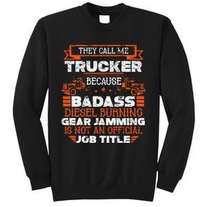 Truck Driver Funny Big Trucking Badass Diesel Trucker Sweatshirt