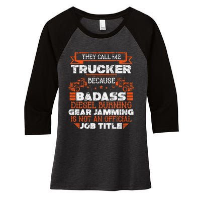 Truck Driver Funny Big Trucking Badass Diesel Trucker Women's Tri-Blend 3/4-Sleeve Raglan Shirt