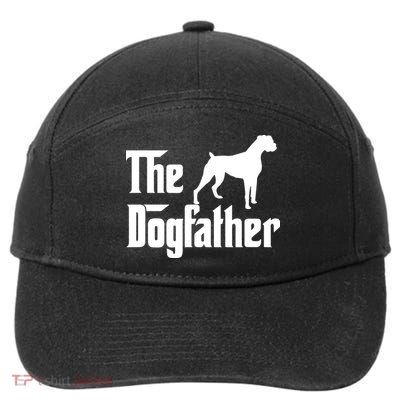 The Dog Father T Boxer Dog Lover Gift For Men Dad 7-Panel Snapback Hat