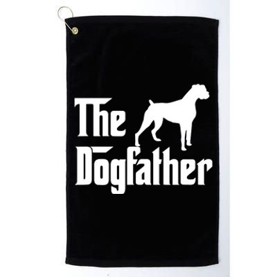 The Dog Father T Boxer Dog Lover Gift For Men Dad Platinum Collection Golf Towel