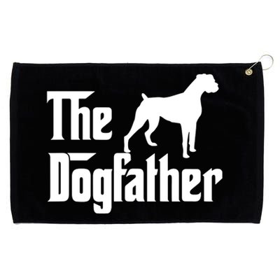 The Dog Father T Boxer Dog Lover Gift For Men Dad Grommeted Golf Towel