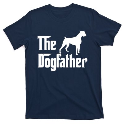 The Dog Father T Boxer Dog Lover Gift For Men Dad T-Shirt