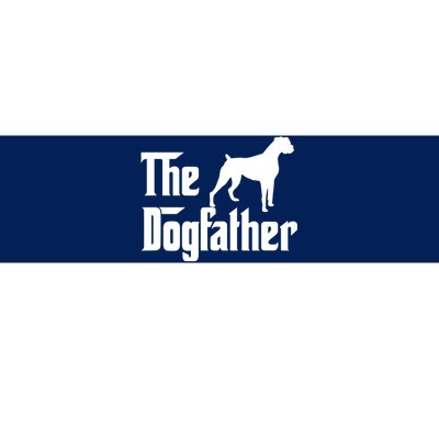 The Dog Father T Boxer Dog Lover Gift For Men Dad Bumper Sticker