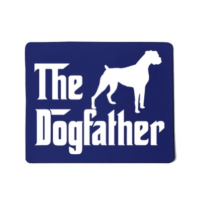 The Dog Father T Boxer Dog Lover Gift For Men Dad Mousepad