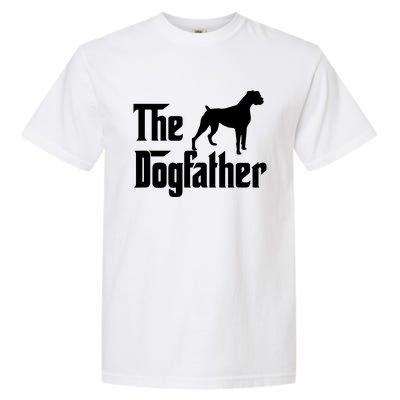 The Dog Father T Boxer Dog Lover Gift For Men Dad Garment-Dyed Heavyweight T-Shirt