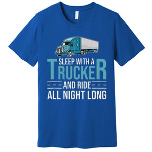 Truck Driver Funny Big Trucking Trucker Premium T-Shirt