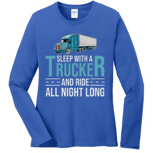 Truck Driver Funny Big Trucking Trucker Ladies Long Sleeve Shirt