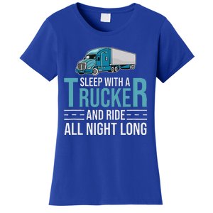 Truck Driver Funny Big Trucking Trucker Women's T-Shirt