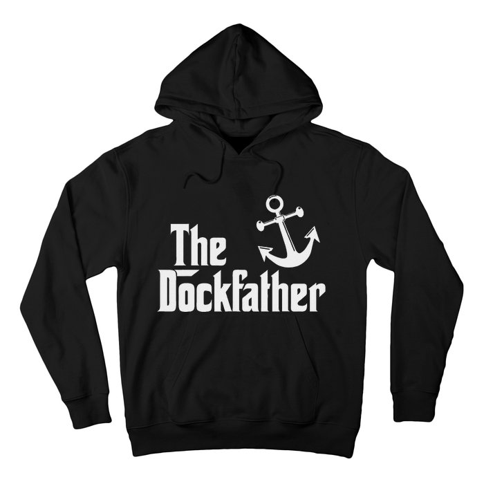 The Dockfather Funny Boating Fishing Boat Dad Captain Boater Hoodie