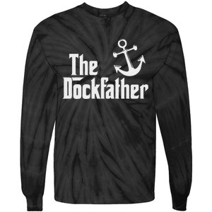 The Dockfather Funny Boating Fishing Boat Dad Captain Boater Tie-Dye Long Sleeve Shirt