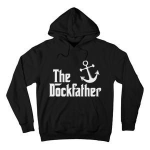 The Dockfather Funny Boating Fishing Boat Dad Captain Boater Tall Hoodie