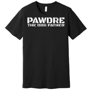 The Dog Father Original Dog Dad Premium T-Shirt