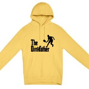 The Dink Father Pickleball Dad Funny Pickleball Premium Pullover Hoodie