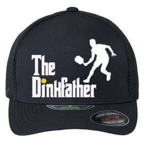 The Dink Father Pickleball Dad Funny Pickleball Flexfit Unipanel Trucker Cap