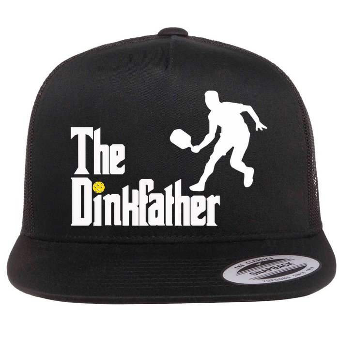 The Dink Father Pickleball Dad Funny Pickleball Flat Bill Trucker Hat