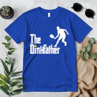The Dink Father Pickleball Dad Funny Pickleball Premium T-Shirt