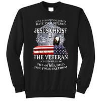 Two Defining Forces Have Ever Offered To Die For You Sweatshirt