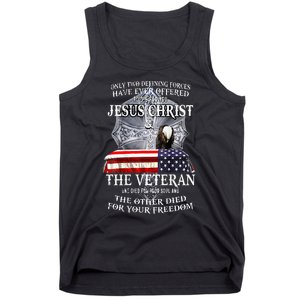 Two Defining Forces Have Ever Offered To Die For You Tank Top