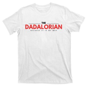 The Dadalorian Funny Fathers Day Costume T-Shirt