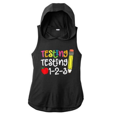 Testing Day For Teacher Testing Testing 123 Cute Test Day Ladies PosiCharge Tri-Blend Wicking Draft Hoodie Tank