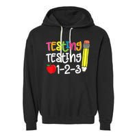 Testing Day For Teacher Testing Testing 123 Cute Test Day Garment-Dyed Fleece Hoodie
