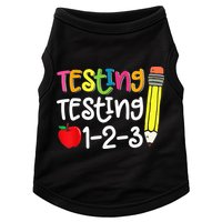 Testing Day For Teacher Testing Testing 123 Cute Test Day Doggie Tank