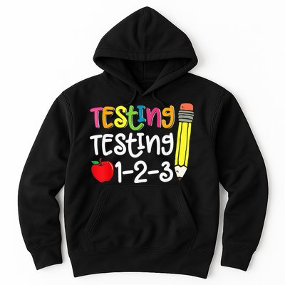 Testing Day For Teacher Testing Testing 123 Cute Test Day Hoodie