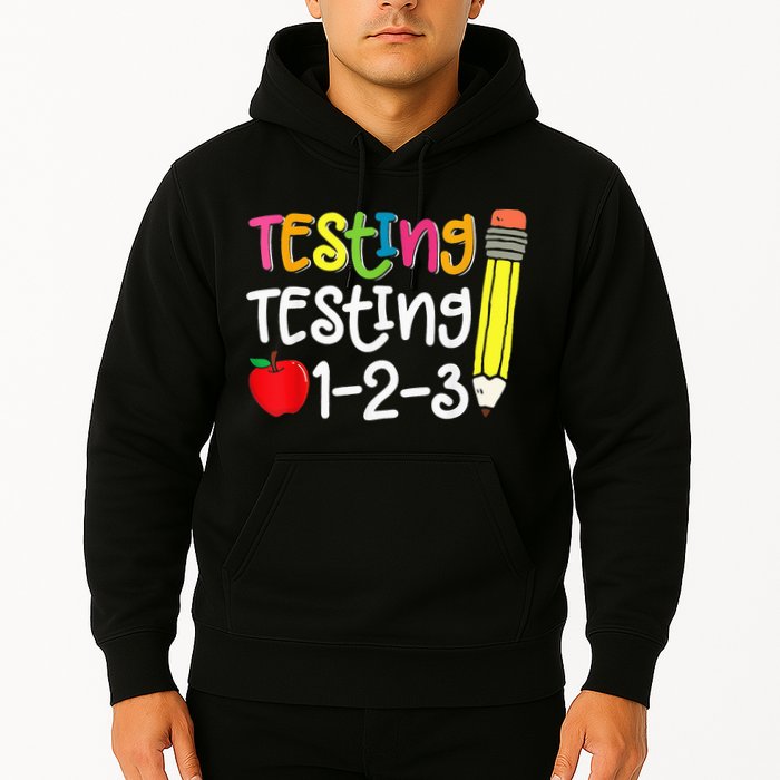 Testing Day For Teacher Testing Testing 123 Cute Test Day Hoodie