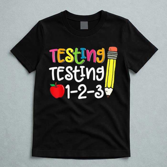 Testing Day For Teacher Testing Testing 123 Cute Test Day T-Shirt