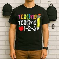 Testing Day For Teacher Testing Testing 123 Cute Test Day T-Shirt