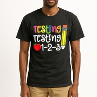 Testing Day For Teacher Testing Testing 123 Cute Test Day Tall T-Shirt