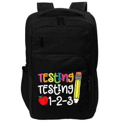 Testing Day For Teacher Testing Testing 123 Cute Test Day Impact Tech Backpack